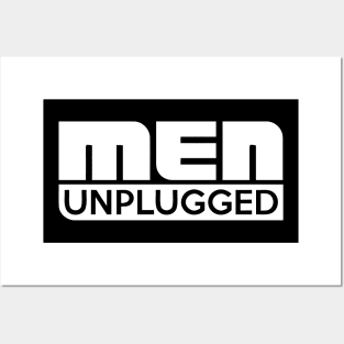 men unplugged Posters and Art